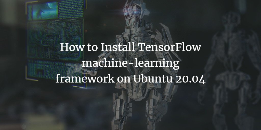 Ubuntu20 04にtensorflow機械学習フレームワークをインストールする方法 Tutorial Crawler