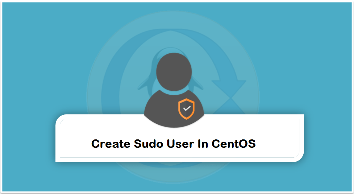 Centos Rhelでsudoユーザーを作成する方法 Tutorial Crawler